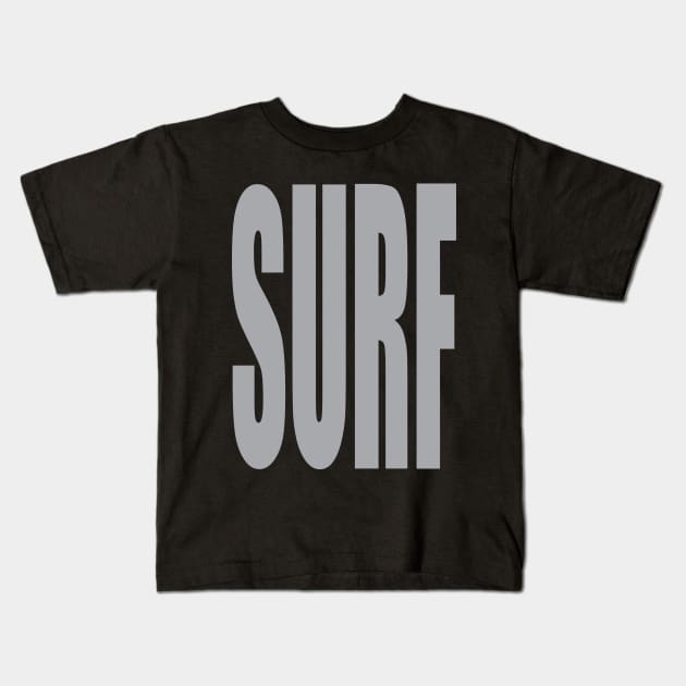 SURF Big and Bold Text Kids T-Shirt by JDP Designs